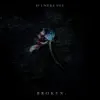 Broken (feat. Devin Oliver) - Single album lyrics, reviews, download
