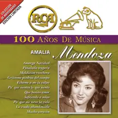 RCA 100 Años de Música: Amalia Mendoza by Amalia Mendoza album reviews, ratings, credits