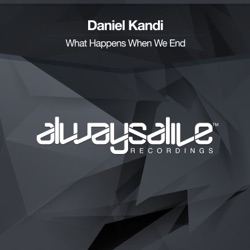 Daniel Kandi - What Happens When We End (Extended Mix)