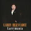 Larrymania album lyrics, reviews, download