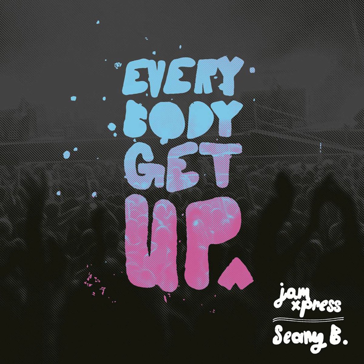 Get away remix. Обои на телефон get up. Get up 3. Everybody get up. Everybody Jam.