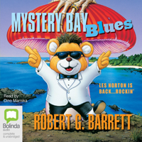 Robert G. Barrett - Mystery Bay Blues - Les Norton Book 16 (Unabridged) artwork