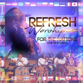 Refresh Worship Live II: For the Nations artwork