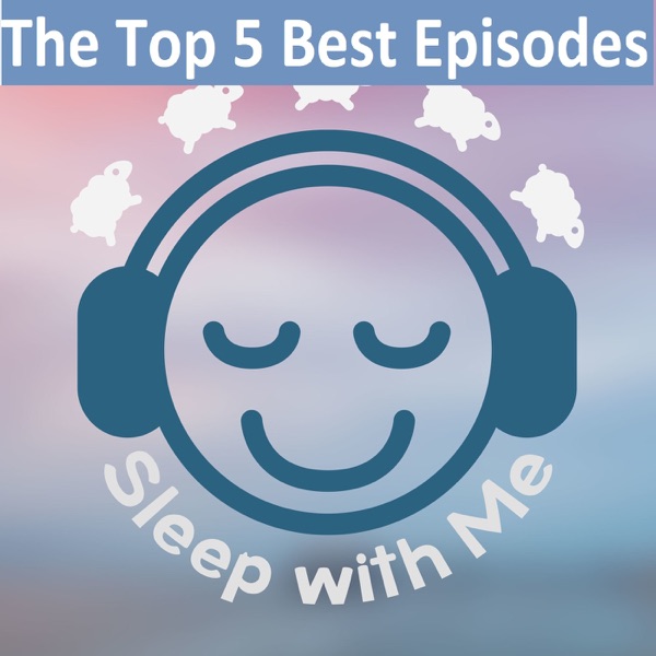 Sleep With Me | The Podcast That Puts You To Sleep cover