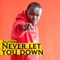 Never Let You Down - Alliwah lyrics