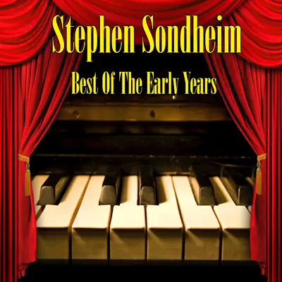 Best of the Early Years - Stephen Sondheim