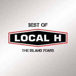 Best of Local H - The Island Years