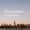 Kilwaukee - Single