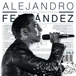 Rompiendo Fronteras (Deluxe) - Alejandro Fernández