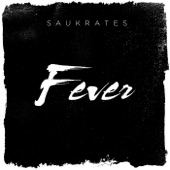 Saukrates, Memorecks - Fever