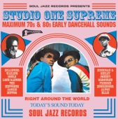 Soul Jazz Records Presents Studio One Supreme: Maximum 70s & 80s Early Dancehall Sounds artwork