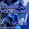 American Folk Music, Vol. 2