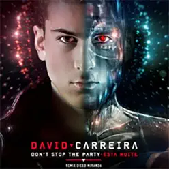 Don't Stop the Party / Esta Noite - EP - David Carreira