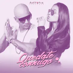 Quédate Conmigo - Single by La Factoría album reviews, ratings, credits