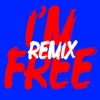 I'm Free (Remixes) - EP