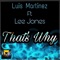 That's Why (Instrumental) [feat. Lee Jones] - Luis Martinez lyrics