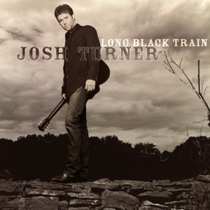 Josh Turner - Long Black Train - 排舞 音樂