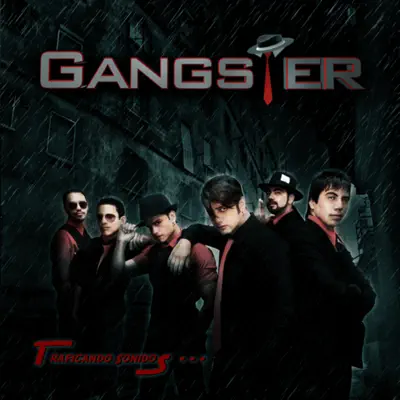 Traficando Sonidos - Gangster Traficando Sonidos - Gangster
