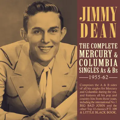 The Complete Mercury & Columbia Singles as & Bs 1955 - 62 - Jimmy Dean