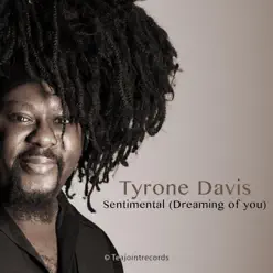 Sentimental (Dreaming of You) - Single - Tyrone Davis Sentimental (Dreaming of You) - Single - Tyrone Davis
