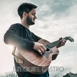 Live Session - Single - Ezequiel Castro