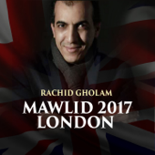 Mawlid 2017 (London) - Rachid Gholam