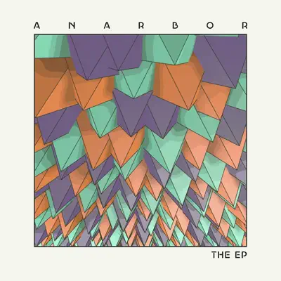 The EP - Anarbor