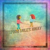 7000 Miles Away artwork