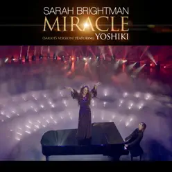 Miracle (Sarah's Version) [feat. YOSHIKI] - Single - Sarah Brightman