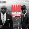 Man Made God (feat. Mokambe) - Single album lyrics, reviews, download