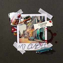 J.Beren - Mi Cuba (feat. JJ)