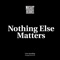 Nothing Else Matters (Live) artwork