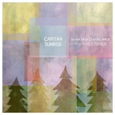 La vida en la casa del árbol - Single - CapitÃ¡n Sunrise