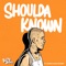 Shoulda Known (feat. VanJess & Matt McGhee) artwork