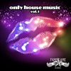 Only House Music, Vol. 1