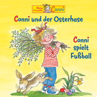 Conni - Conni und der Osterhase / Conni spielt Fußball artwork