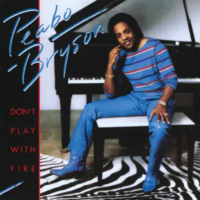 Don't Play With Fire - Peabo Bryson