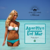 Chillout King Ibiza - Aperitivo Del Mar - Sunset & House Grooves Deluxe artwork
