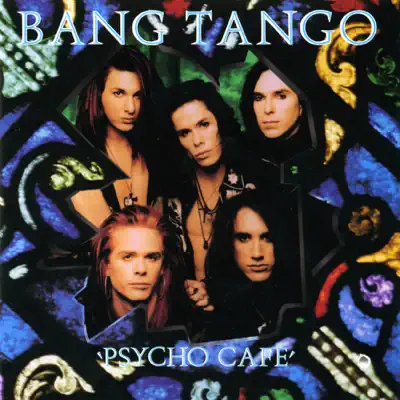Psycho Cafe - Bang Tango Psycho Cafe - Bang Tango
