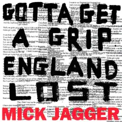 Gotta Get a Grip / England Lost - Single - Mick Jagger
