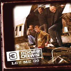 Let Me Go - Single - 3 Doors Down