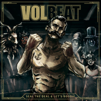 Volbeat - Seal the Deal & Let's Boogie (Deluxe) artwork