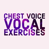 Chest Voice Vocal Exercises artwork