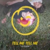 Tell Me Tell Me - Single