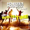 Don't Waste My Time (feat. Anak) - Single album lyrics, reviews, download