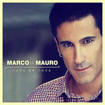 Nada De Nada (Edición de lujo) - Single - Marco Di Mauro