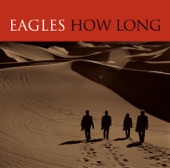 Eagles - How Long