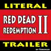 Red Dead Redemption 2 (Literal Trailer) - Single album lyrics, reviews, download