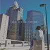 We Gone Shine (Deluxe Edition), 2017