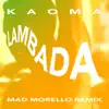 La Lambada (Mad Morello Remix) - Single album lyrics, reviews, download
